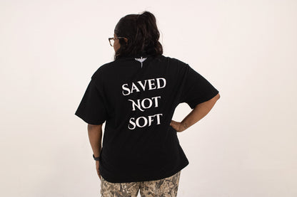 Saved Not Soft Tee